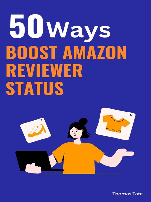 Title details for **50 Ways to Boost Your Amazon Reviewer Status by Thomas Tate - Available